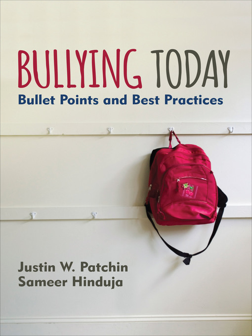 Title details for Bullying Today by Justin W. Patchin - Available
